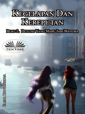 cover image of Kegelapan Dan Kereputan